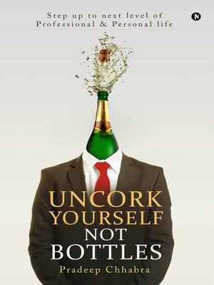 cover image of Uncork Yourself Not Bottles